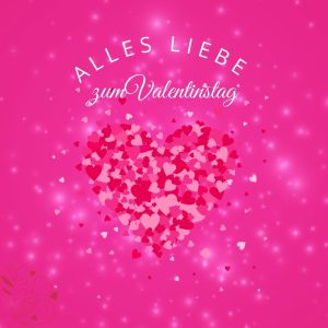 Alles Liebe zum Valentinstag